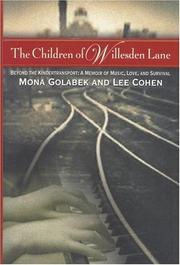 Cover of: The children of Willesden Lane: beyond the kindertransport : a memoir of music, love, and survival