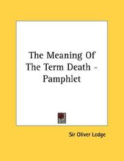 Cover of: The Meaning Of The Term Death - Pamphlet