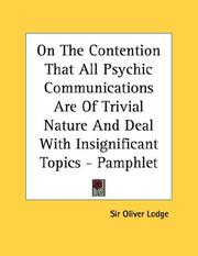 Cover of: On The Contention That All Psychic Communications Are Of Trivial Nature And Deal With Insignificant Topics - Pamphlet