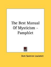 Cover of: The Best Manual Of Mysticism - Pamphlet | Dom Savinien Louismet