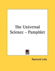 Cover of: The Universal Science by Ramon Llull