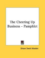 Cover of: The Cheering Up Business - Pamphlet | Orison Swett Marden