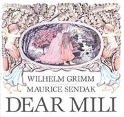 Cover of: Dear Mili by Maurice Sendak, Wilhelm Grimm