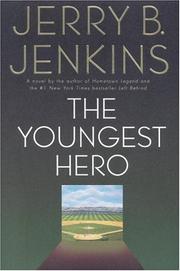 Cover of: The youngest hero by Jerry B. Jenkins