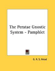 Cover of: The Peratae Gnostic System - Pamphlet by G. R. S. Mead
