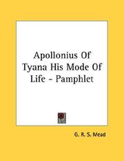 Cover of: Apollonius Of Tyana His Mode Of Life - Pamphlet by G. R. S. Mead