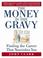 Cover of: The Money Is The Gravy