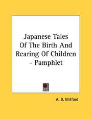 Cover of: Japanese Tales Of The Birth And Rearing Of Children - Pamphlet