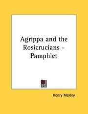 Cover of: Agrippa and the Rosicrucians - Pamphlet by Henry Morley