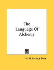Cover of: The Language Of Alchemy by M. M. Pattison Muir