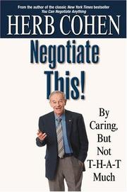 Cover of: Negotiate This! By Caring, But Not T-H-A-T Much
