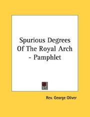 Cover of: Spurious Degrees Of The Royal Arch - Pamphlet