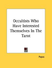 Cover of: Occultists Who Have Interested Themselves In The Tarot