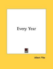Cover of: Every Year by Albert Pike