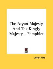 Cover of: The Aryan Majesty And The Kingly Majesty - Pamphlet