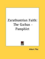Cover of: Zarathustrian Faith: The Gathas - Pamphlet