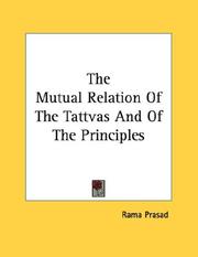 Cover of: The Mutual Relation Of The Tattvas And Of The Principles by Rama Prasad