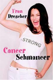 Cover of: Cancer Schmancer by Fran Drescher, Fran Drescher