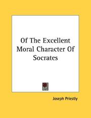 Cover of: Of The Excellent Moral Character Of Socrates