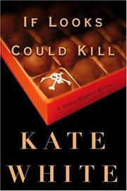 Cover of: If looks could kill by Kate White