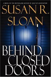Cover of: Behind closed doors by Susan M. Sloan