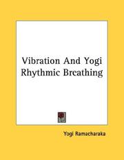 Cover of: Vibration And Yogi Rhythmic Breathing | Yogi Ramacharaka