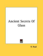 Cover of: Ancient Secrets Of Glass