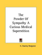 Cover of: The Powder Of Sympathy A Curious Medical Superstition by H. Stanley Redgrove