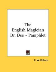 Cover of: The English Magician Dr. Dee - Pamphlet by C. W. Roback