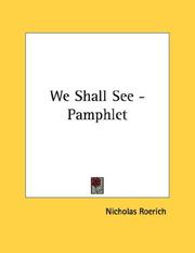 Cover of: We Shall See - Pamphlet by Nikolaĭ Konstantinovich Rerikh