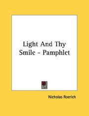 Cover of: Light And Thy Smile - Pamphlet by Nikolaĭ Konstantinovich Rerikh