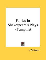 Cover of: Fairies In Shakespeare's Plays - Pamphlet by L. W. Rogers