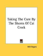 Cover of: Taking The Cure By The Shores Of Cat Creek by Will Rogers