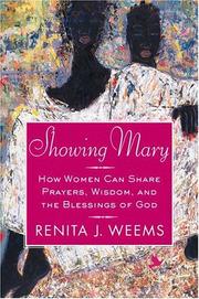 Cover of: Showing Mary: how women can share prayers, wisdom, and the blessings of God