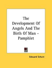 Cover of: The Development Of Angels And The Birth Of Man - Pamphlet by Edouard Schure