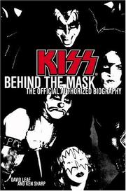 Cover of: KISS: Behind the Mask by Ken Sharp, David Leaf