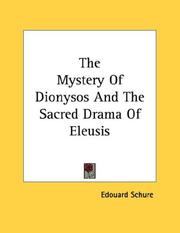 Cover of: The Mystery Of Dionysos And The Sacred Drama Of Eleusis
