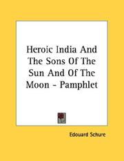 Cover of: Heroic India And The Sons Of The Sun And Of The Moon - Pamphlet