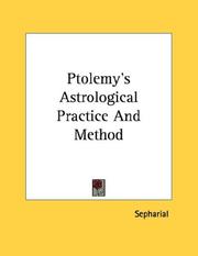 Cover of: Ptolemy's Astrological Practice And Method