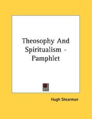 Cover of: Theosophy And Spiritualism - Pamphlet by Hugh Shearman