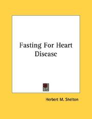 Cover of: Fasting For Heart Disease by Herbert M. Shelton