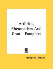Cover of: Arthritis, Rheumatism And Gout - Pamphlet