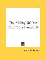Cover of: The Killing Of Our Children - Pamphlet