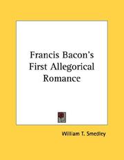 Cover of: Francis Bacon's First Allegorical Romance by William T. Smedley