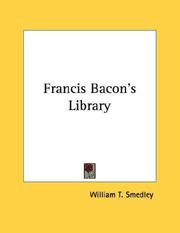 Cover of: Francis Bacon's Library by William T. Smedley