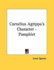 Cover of: Cornelius Agrippa's Character - Pamphlet