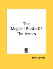 Cover of: The Magical Books Of The Aztecs