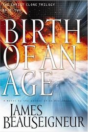 Cover of: Birth of an age by James BeauSeigneur