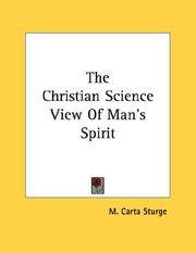 Cover of: The Christian Science View Of Man's Spirit