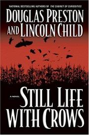 Cover of: Still life with crows by Douglas Preston, Lincoln Child, Douglas Preston
